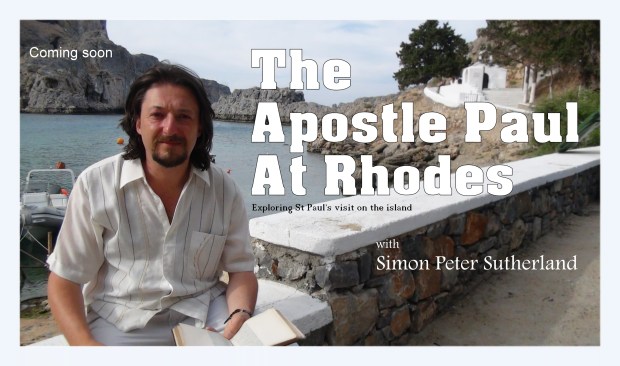 The Apostle Paul at Rhodes - New documentary © 2014 Simon Peter Sutherland